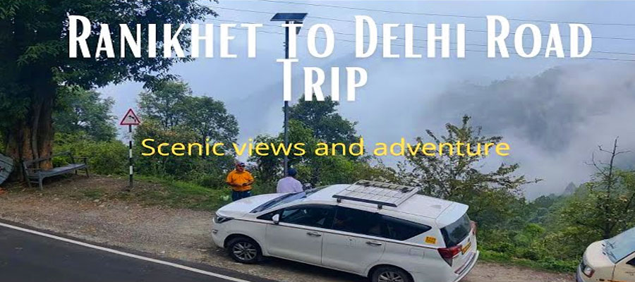 Why Ranikhet Is the Ideal Weekend Getaway From Delhi